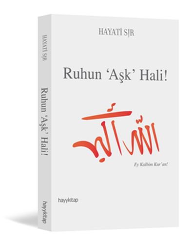 Ruhun 'Aşk' Hali