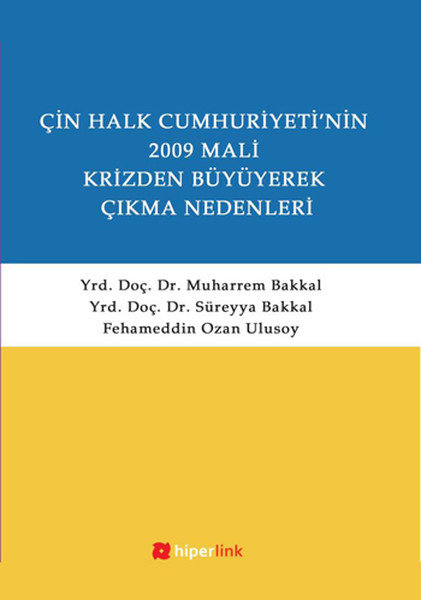 Çin Halk Cumhuriyeti'nin 2009 Mali Krizden Büyüyerek Çıkma Nedenleri