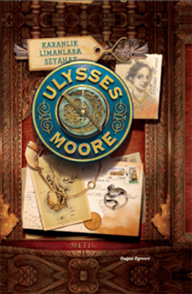 Ulysses Moore 14 - Karanlık Limanlara Seyahat (Ciltli)