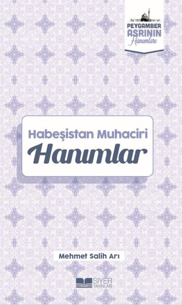 Habeşistan Muhaciri Hanımlar Peygamber Asrının Hanımları 4