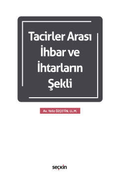 Tacirler Arası İhbar ve İhtarların Şekli