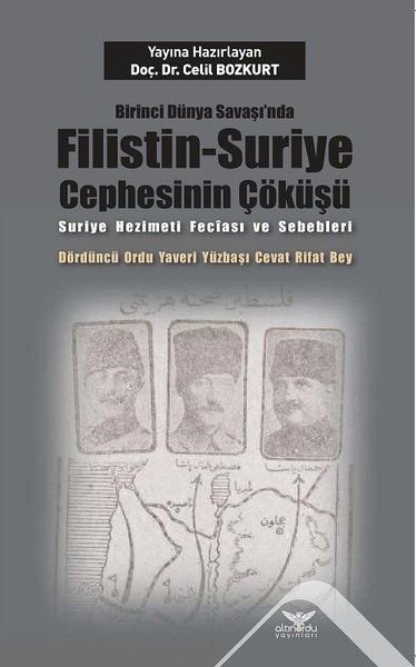 Birinci Dünya Savaşı’nda Filistin-Suriye Cephesinin Çöküşü