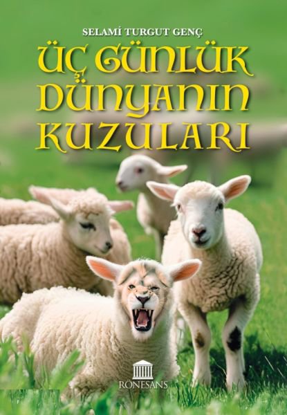 Üç Günlük Dünyanın Kuzuları