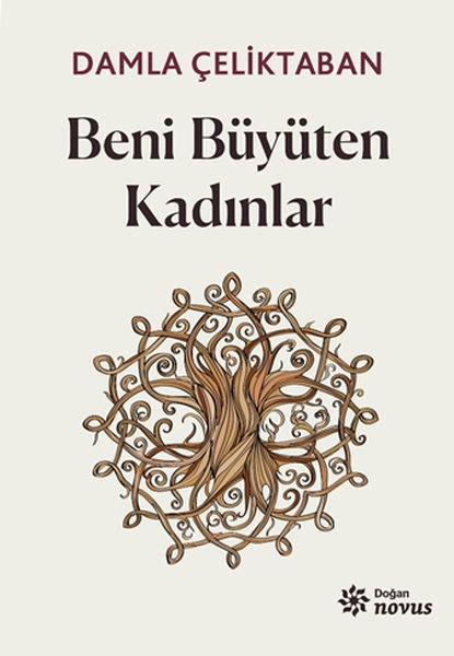 Beni Büyüten Kadınlar