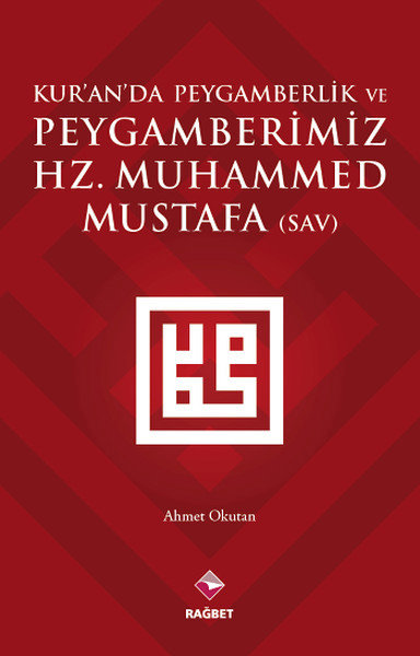 Kur'an'da Peygamberlik ve Peygamberimiz Hz.Muhammed (SAV)