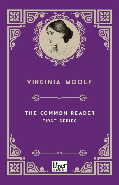 The Common Reader First Series (İngilizce Kitap)
