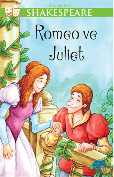 Romeo ve Juliet / Gençler İçin Shakespeare