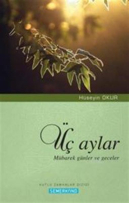 Üç Aylar  Mübarek Günler ve Geceler