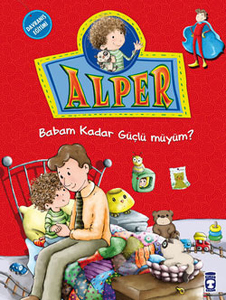 Alper ve Ailesi - Babam Kadar Güçlü müyüm?