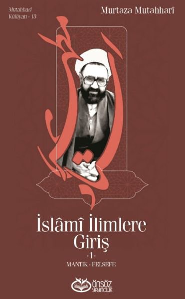 İslami İlimlere Giriş 1 - Mantık-Felsefe