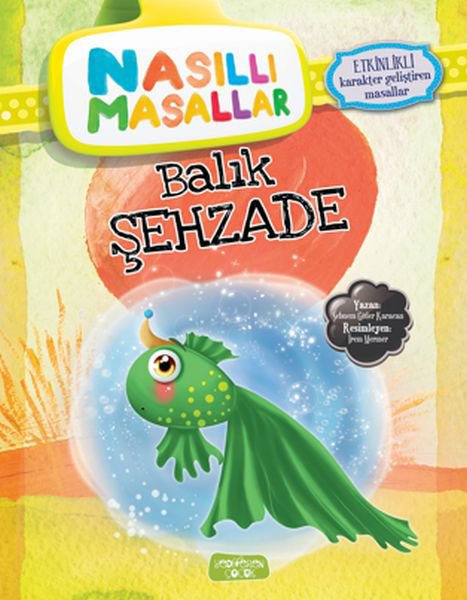 Balık Şehzade - Nasıllı Masallar (Etkinlikli)