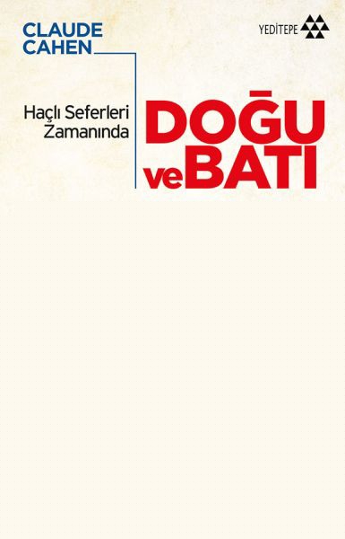 Haçlı Seferleri Zamanında Doğu ve Batı