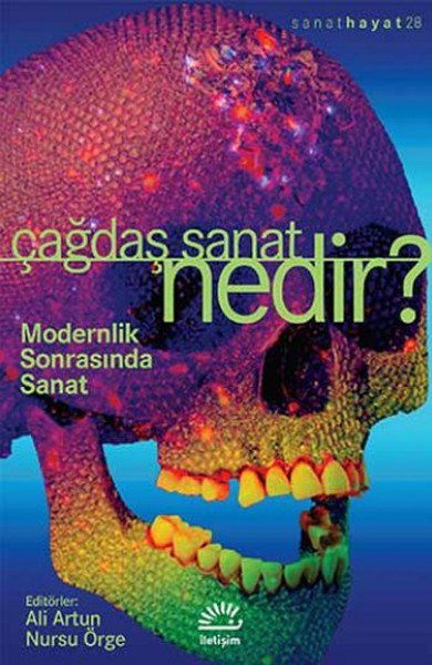 Çağdaş Sanat Nedir? / Modernlik Sonrasında Sanat