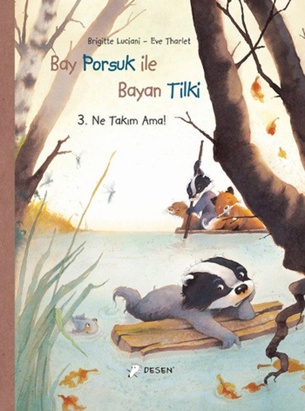 Bay Porsuk ile Bayan Tilki 3 / Ne Takım Ama!