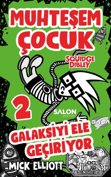 Muhteşem Çocuk Squidge Dibley 2 - Galaksiyi Ele Geçiriyor
