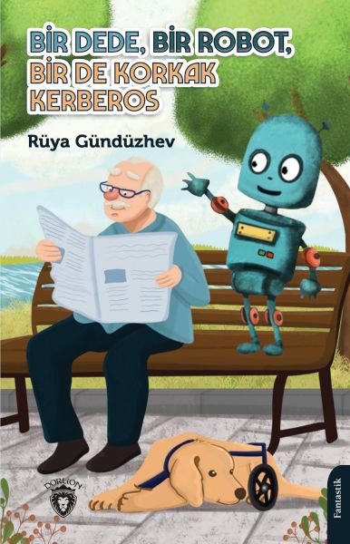 Bir Dede, Bir Robot, Bir De Korkak Kerberos