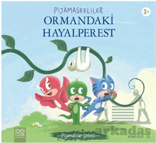 Pijamaskeliler Ormandaki Hayalperest