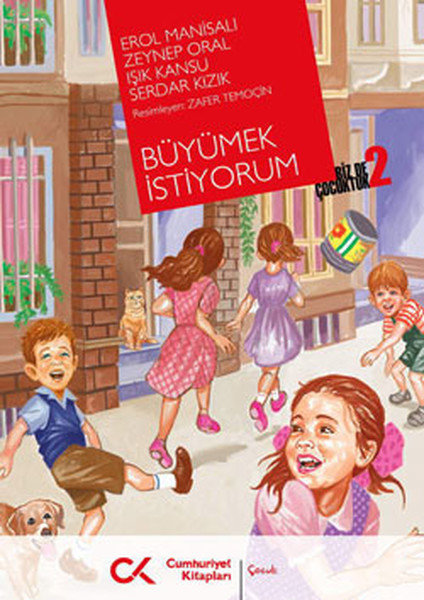 Büyümek İstiyorum  Biz de Çocuktuk 2