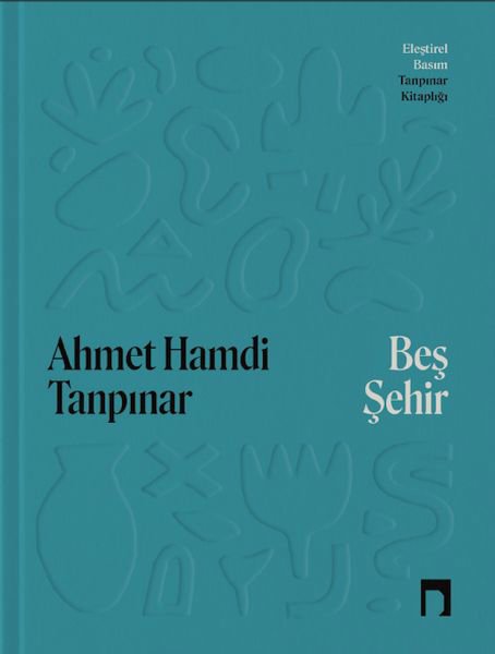 Beş Şehir Eleştirel Basım