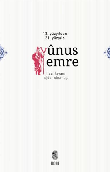 13. Yüzyıldan 21. Yüzyıla Yunus Emre