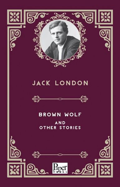 Brown Wolf And Other Stories