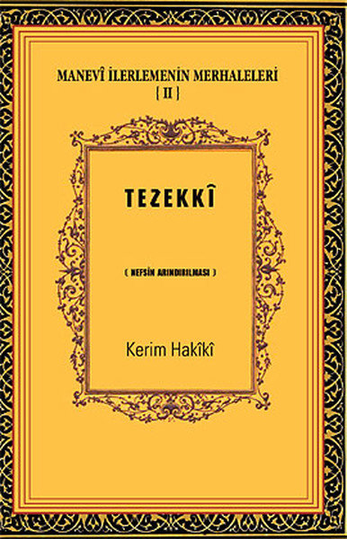 Manevi İlerlemenin Merhaleleri-IV Tahalli  Kalbin Süslenmesi