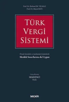 Türk Vergi Sistemi Örnek Sorularla ve Açıklamalı Çözümlerle