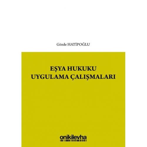 Eşya Hukuku Uygulama Çalışmaları