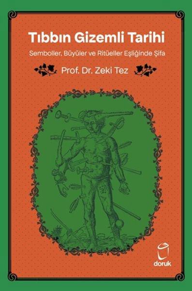Tıbbın Gizemli Tarihi