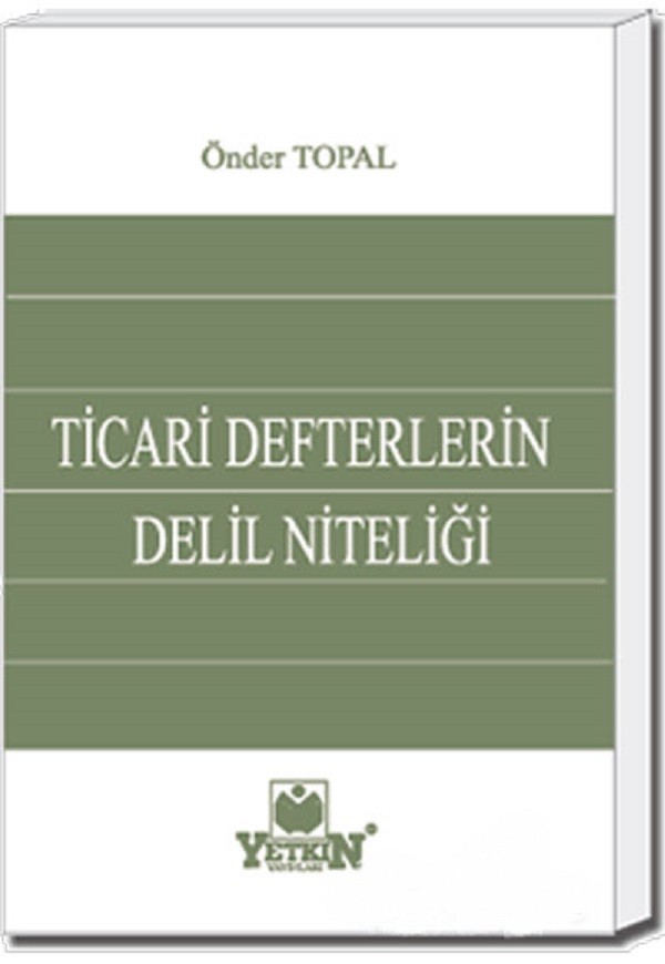Ticari Defterlerin Delil Niteliği