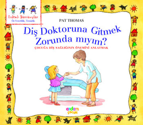 Erdemli Davranışlar Dizisi - Diş Doktoruna Gitmek Zorunda mıyım?