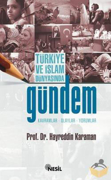 Türkiye ve İslam Dünyasında Gündem