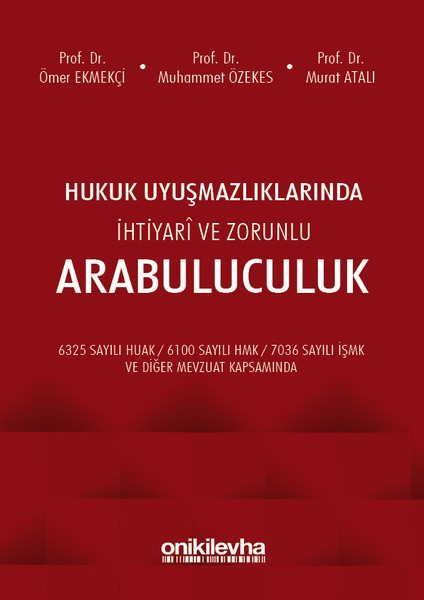 Hukuk Uyuşmazlıklarında İhtiyari ve Zorunlu Arabuluculuk