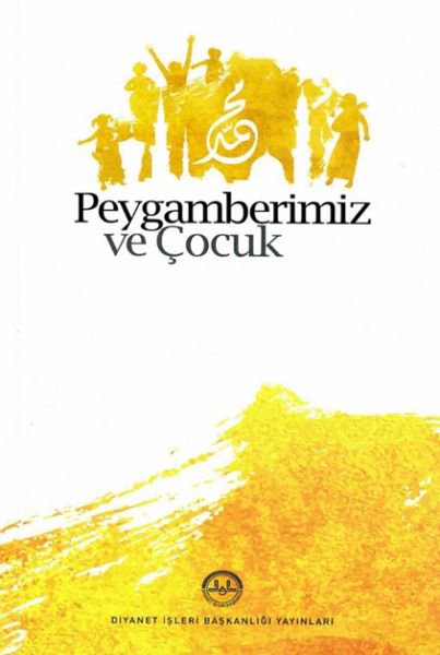 Peygamberimiz ve Çocuk