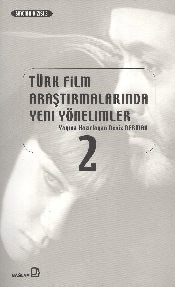 Türk Film Araştırmalarında Yeni Yönelimler 2