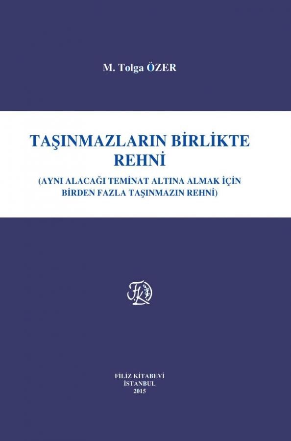 Taşınmazların Birlikte Rehni