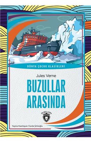 Buzullar Arasında Dünya Çocuk Klasikleri (7-12 Yaş)