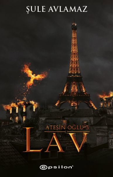 Ateşin Oğlu 3: Lav