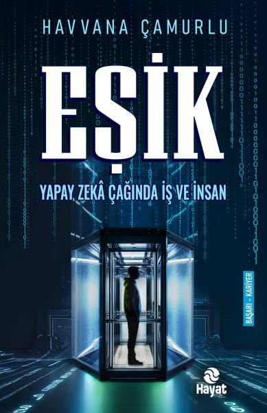 Eşik Yapay Zekâ Çağında İş Ve İnsan