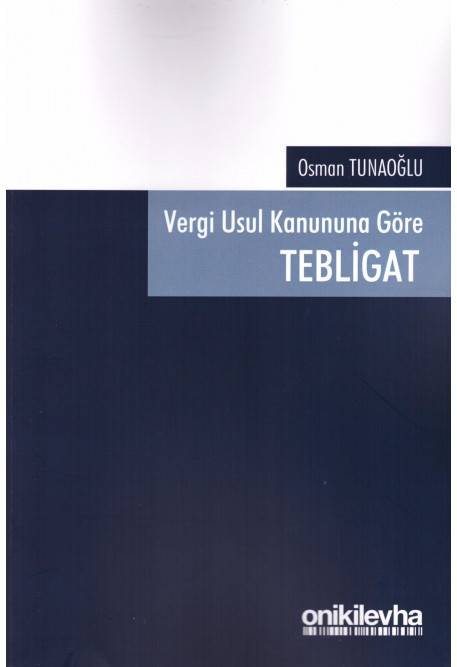 Vergi Usul Kanununa Göre Tebligat