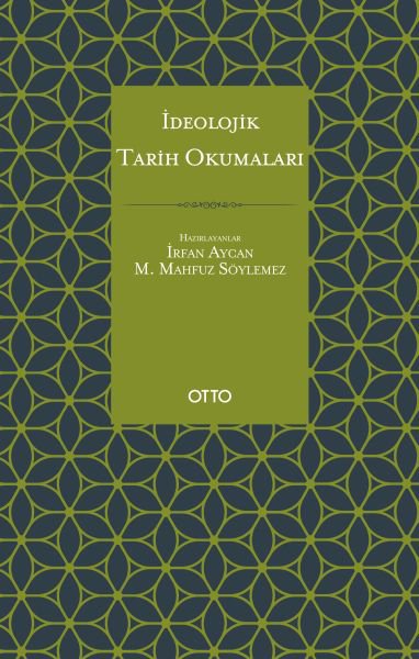 İdeolojik Tarih Okumaları