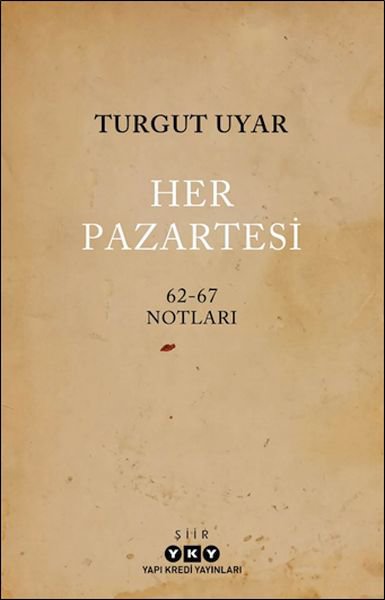 Her Pazartesi /1962-67 Notları