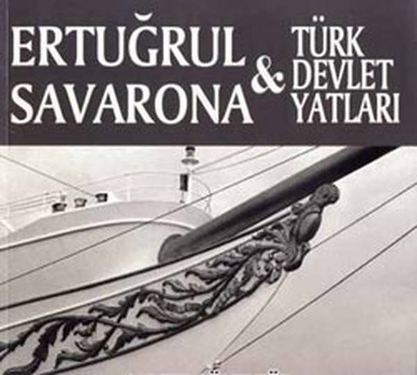 Ertuğrul, Savarona Ve Türk Devlet Yatları