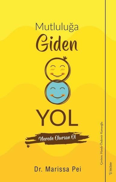 Mutluluğa Giden Yol - Nerede Olursan Ol