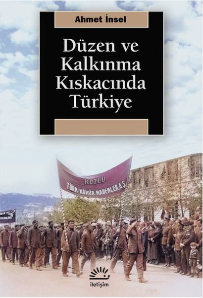 Düzen ve Kalkınma Kıskacında Türkiye