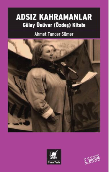 Adsız Kahramanlar- Gülay Ünüvar Kitabı