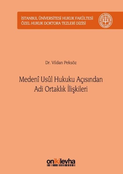 Medeni Usul Hukuku Açısından Adi Ortaklık İlişkileri