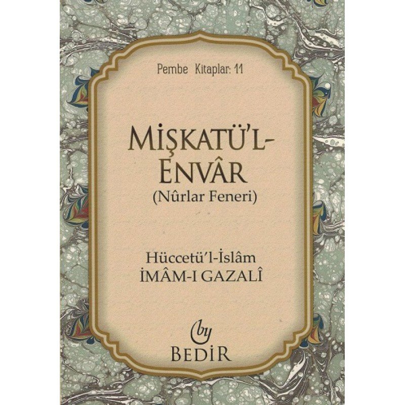 Mişkatü'l-Envar/Nurlar Feneri