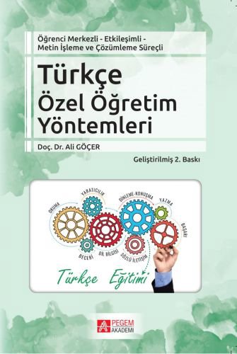 Öğrenci Merkezli - Etkileşimli Metin İşleme ve Çözümleme Süreçli Türkçe Özel Öğretim Yöntemleri