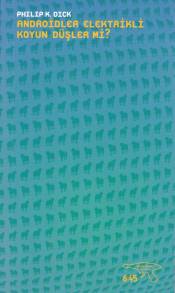 Androidler Elektrikli Koyun Düşler mi?